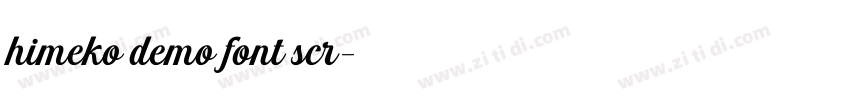 himeko demo font scr字体转换 himeko demo font scr字体转换